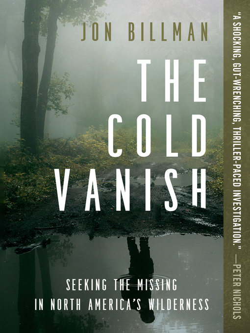 Title details for The Cold Vanish by Jon Billman - Available